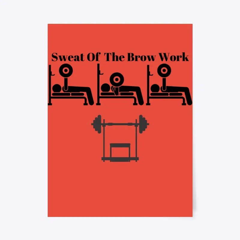 Sweat Of the Brow