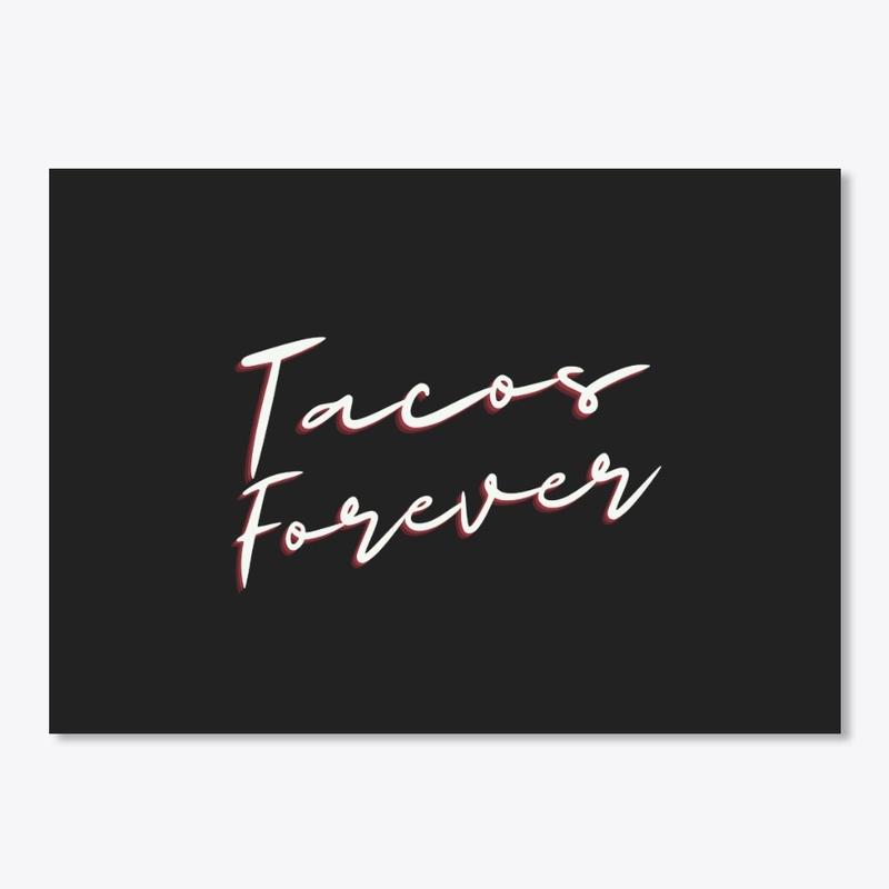 Tacos Forever